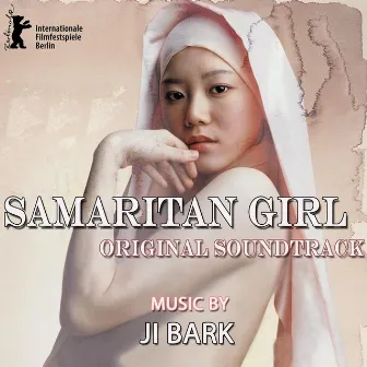 Samaritan Girl (Original Soundtrack) by JI Bark