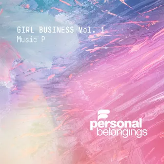 Girl Business, Vol.1 by Music P