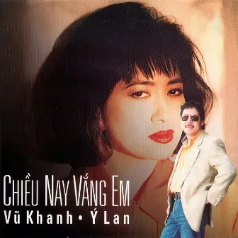 Chiều Nay Vắng Em by Ý Lan