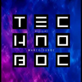 Technoboc by Marco Duboc