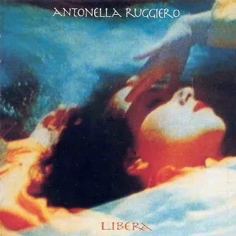 Libera (2006 Remaster) by Antonella Ruggiero