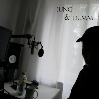 Jung & Dumm by Nik Urbvn