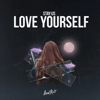 Love Yourself by stay:us