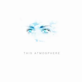 This Atmosphere - Single by Super Square