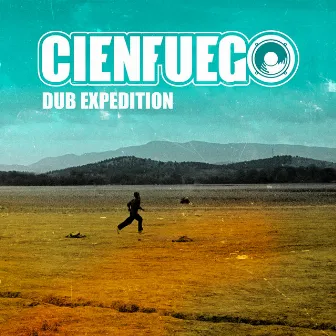 Dub Expedition by Cienfuego