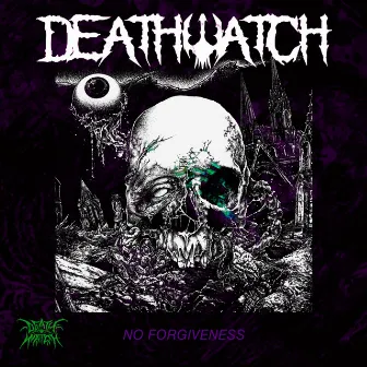 No Forgiveness by Deathwatch