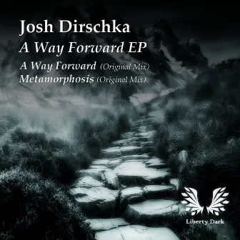 A Way Forward by Josh Dirschka