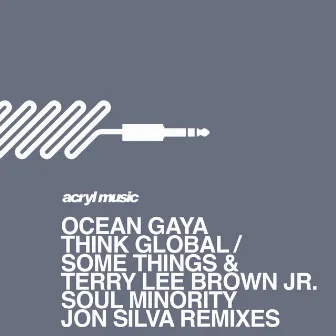 Think Global E.P. by Ocean Gaya