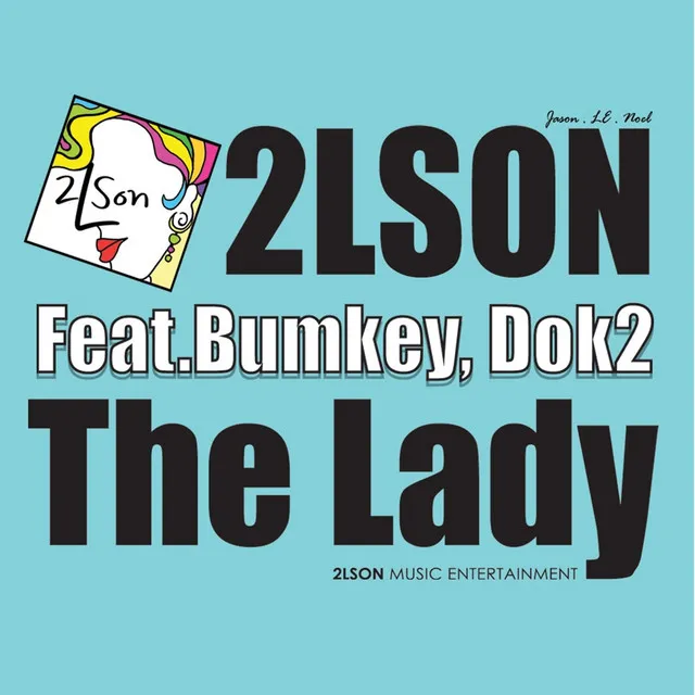 The Lady (feat. Bumkey & Dok2)