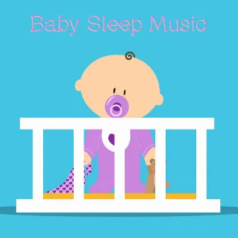 Baby Sleep Music by Sweet Baby Sleep Music