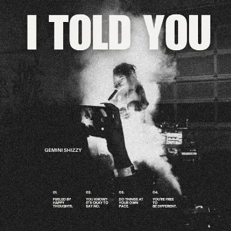 I Told You by Gemini Shizzy