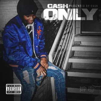 Cash Only by CA$hh