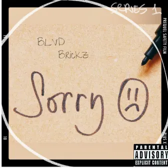 Sorry by Blvd Brickz