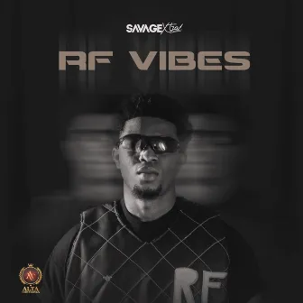 RF VIBES by Savage Xtra