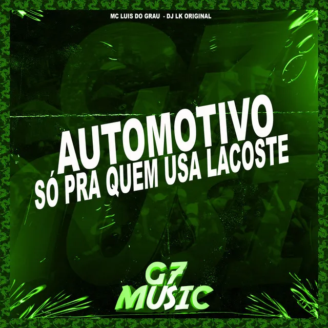 Automotivo Só pra Quem Usa Lacoste