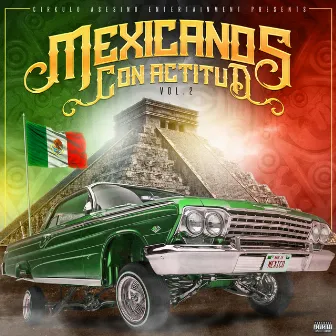 Mexicanos Con Actitud by Mexicans with Attitude