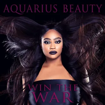 Win the War by Aquarius Beauty