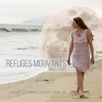 Refuges mouvants by Mireille Boily