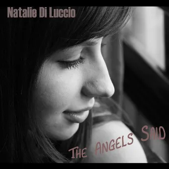 The Angels Said by Natalie Di Luccio