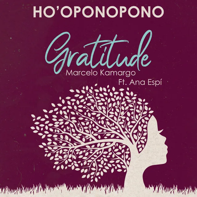 Ho'oponopono - Gratitude