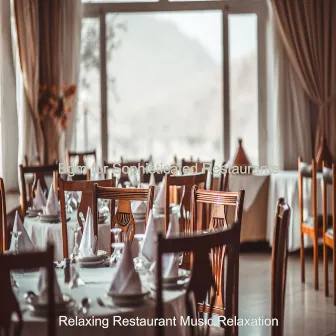 Bgm for Sophisticated Restaurants by Relaxing Restaurant Music Relaxation