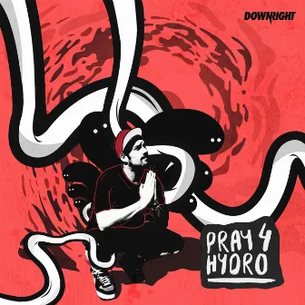 Pray 4 Hydro EP by Hydraulix