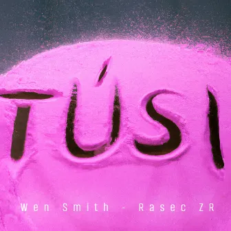 TúSi by Rasec ZR