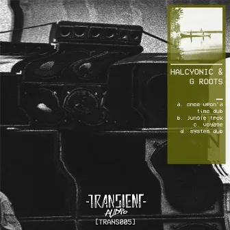 Once Upon'a Time by Halcyonic & G Roots