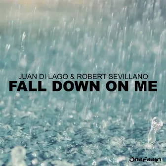 Fall Down On Me by Robert Sevillano