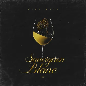 Sauvignon Blanc by Dino Noir