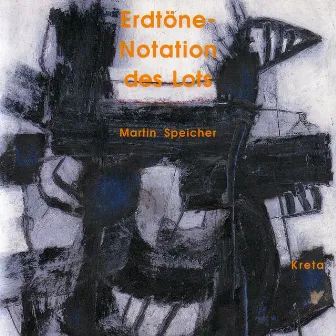 Erdtöne - Notation des Lots by Martin Speicher