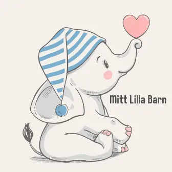 Mitt Lilla Barn by CIRQUS