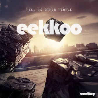 Hell Is Other People by Eekkoo