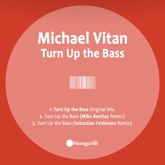 Turn Up the Bass (Mike Bentley Remix)