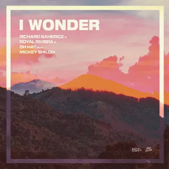 I Wonder (feat. Mickey Shiloh) by Royal Riviera