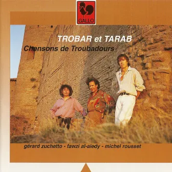 Trobar et Tarab by Gérard Zuchetto