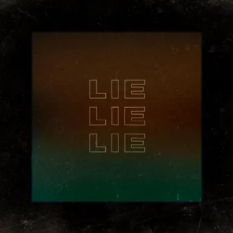 lie lie lie by Joel Woods