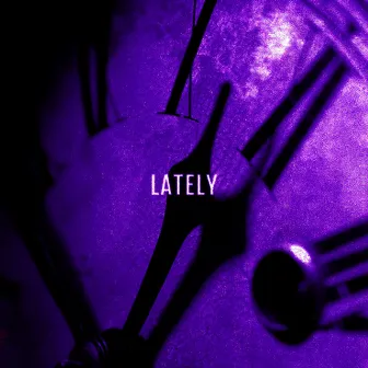 Lately by Rozeyy