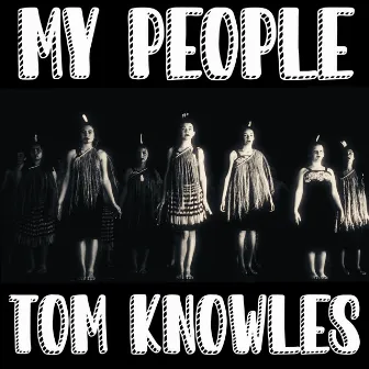 My People by Tom Knowles