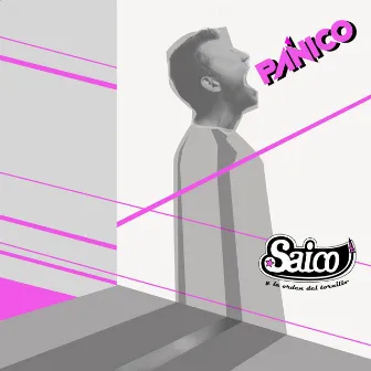 Pánico by Saico Y La Orden Del Tornillo