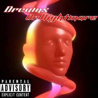 Dreams Or Nightmares by Unknown Artist