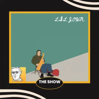 THE SHOW by ABK John