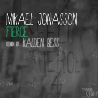 Fierce by Mikael Jonasson