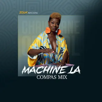 Machine la (Compas mix) by Zouk Machine