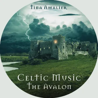 Celtic Music (The Avalon) by Tina Amalier