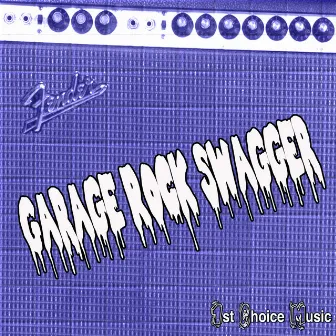 Garage Rock Swagger by Brian Tarquin