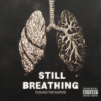 Still Breathing by Durand the Rapper