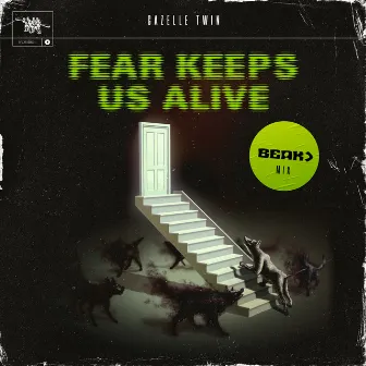 Fear Keeps Us Alive (Beak> Mix) by Beak>