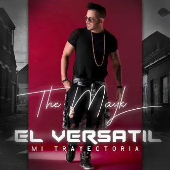 El Versatil by The Mayk