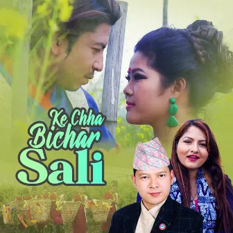 Ke Chha Bichar Sali by Badri Pangeni